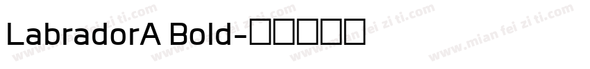 LabradorA Bold字体转换
